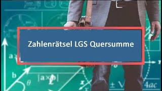 Zahlenrätsel LGS Quersumme [upl. by Faires]