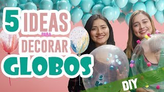 DECORACIÓN CON GLOBOS  5 ideas fáciles [upl. by Wadsworth]