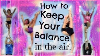 Cheer  How To Keep Your Balance In Stunts  Tips And Drills For Flyers [upl. by Aidan]