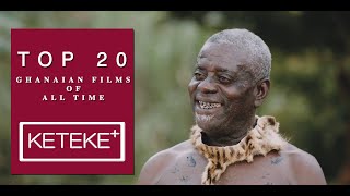 TOP 20 GHANAIAN FILMS OF ALL TIME [upl. by Viridis]