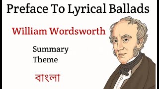 Preface To Lyrical Ballads by William Wordsworth in Bengali Summary Explanation and Analysis [upl. by Akenahs68]