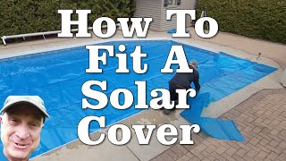 How to Fit a Solar Cover for a Swimming Pool [upl. by Aikenat]