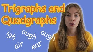 Trigraphs and Quadgraphs  Phonics [upl. by Reese]