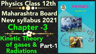 Phy part1 ch3 kinetic theory of gases amp Radiations class 12 science new syllabus maharashtra board [upl. by Bum]