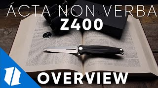 ACTA NON VERBA Z400  Knife Overview [upl. by Zandt]