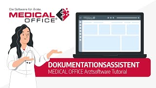 Dokumentationsassistent Tutorial  MEDICAL OFFICE Arztsoftware [upl. by Amelia]