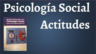 Psicología Social Actitudes [upl. by Lednic370]