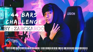 44 BARS CHALLENGE  Zarckaroo [upl. by Yhtomiht]