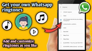 How To Add Ringtones On Whatsapp 2021 [upl. by Notsahc736]