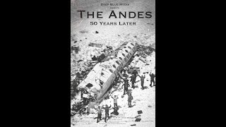 The Andes 50 Years Later [upl. by Nyraa386]