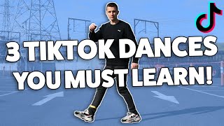 3 TikTok Dances You MUST Learn TikTok Dance Tutorial [upl. by Moberg]