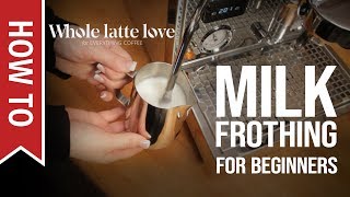 How To Milk Frothing for Beginners 5 Tips [upl. by Maer792]