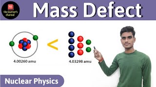 Mass Defect  Nuclear Physics  in Hindi [upl. by Lisandra]