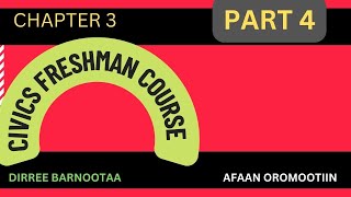 Civics Freshman Course Chapter 3 part 4 by Afaan Oromoo [upl. by Meridith]