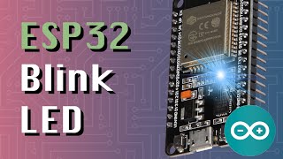 ESP32 Blink the LED ESP32  Arduino series [upl. by Tessie]