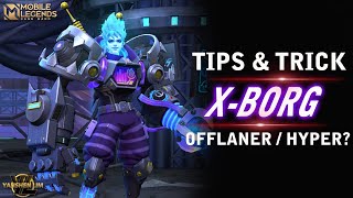 TIPS amp TRICK XBORG TERBARU TERBARU  MOBILE LEGEND INDONESIA [upl. by Avi393]