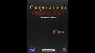 COMPORTAMIENTO ORGANIZACIONAL de Stephen P Robbins Capitulo I [upl. by Ynneh]