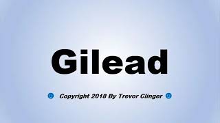 How To Pronounce Gilead [upl. by Newbold]