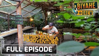 Biyahe ni Drew Metro Manila Food Adventure  Full episode [upl. by Snell938]