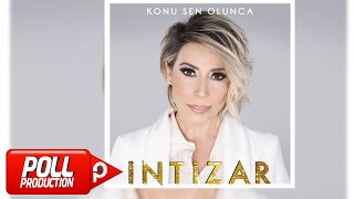 İntizar  Konu Sen Olunca  Full Albüm    Official Audio [upl. by Cesaro]