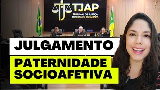 JULGAMENTO PATERNIDADE SOCIOAFETIVA [upl. by Erbma705]