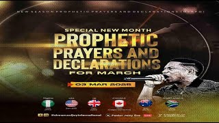 MARCH SPECIAL NEW MONTH PROPHETIC PRAYERS  DAY 1  NSPPD  3RD MARCH 2025 [upl. by Akemehs]