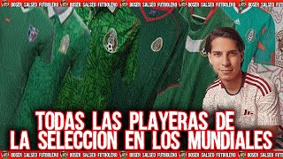 Review de las Playeras de la Selección Mexicana en TODOS los Mundiales [upl. by Sisto]