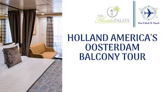 Holland Americas Oosterdam VerandahBalcony Tour [upl. by Ettezzil]