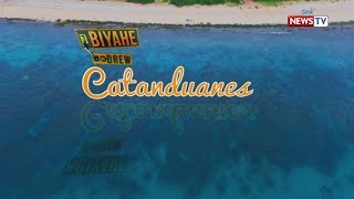 Biyahe ni Drew Be captivated by Catanduanes Full episode [upl. by Eelyam]