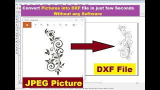 How to Convert Pictures into DXF files without any software in few seconds [upl. by Aed]